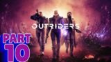 OUTRIDERS | PS5 WALKTHROUGH | PART 10 | LAST STOP BEFORE THE FOREST