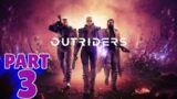OUTRIDERS | PS5 WALKTHROUGH | PART 3 | THE BATTLEFIELD
