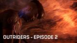 Outriders – Episode 2