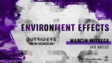 OUTRIDERS VFX – Environmental Effects