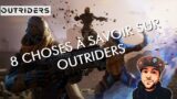 8 CHOSES A SAVOIR SUR OUTRIDERS !