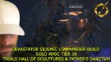 OUTRIDERS DEVASTATOR SEISMIC COMMANDER ARMOR BUILD | SOLO APOC TIER 18 TRIAL RUNS EASY MODE!