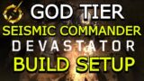 OUTRIDERS DEVASTATOR SEISMIC COMMANDER | GOD TIER BUILD SETUP | SOLO APOC TIER 22 FATHERS SANCTUM