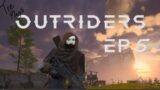 Tre Plays – Outriders (PC) EP5