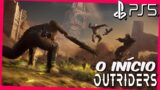 JOGANDO OUTRIDERS No Playstation 5 | Inicio de Gameplay