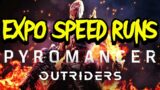 OUTRIDERS PYRO EXPO SPEED RUNS | CHEM PLANT | BOOM TOWN | EYE OF THE STORM | FRONTLINE AND MORE